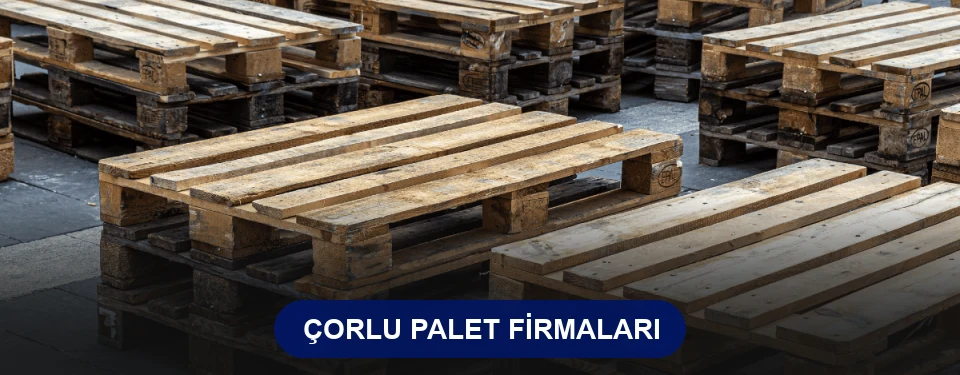 Çorlu Ahşap Palet